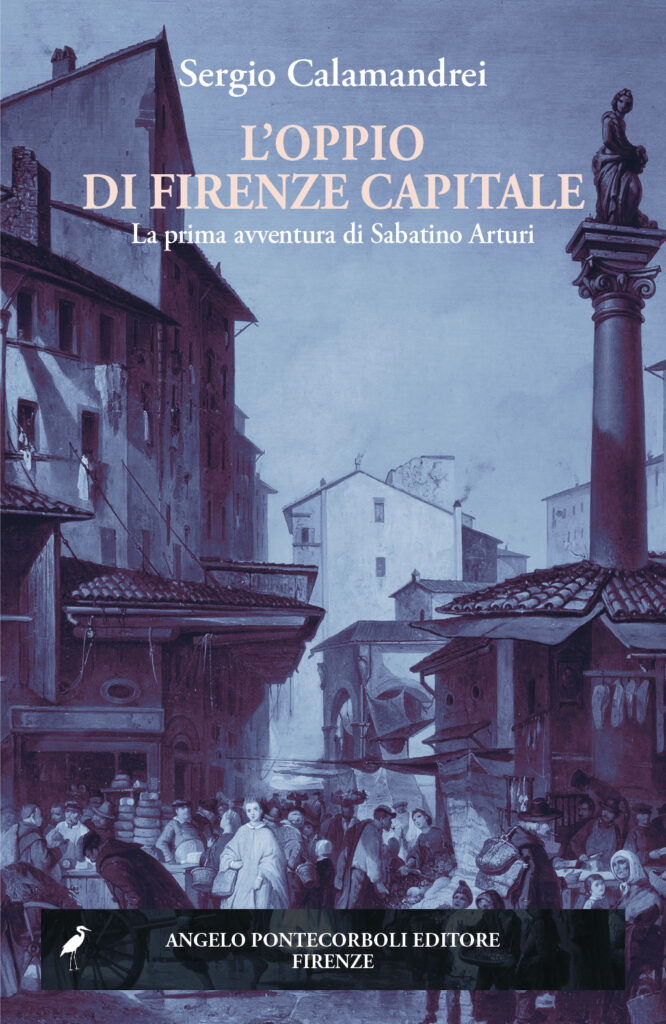 Copertina L'oppio di Firenze Capitale di Sergio Calamandrei